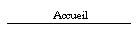 Accueil